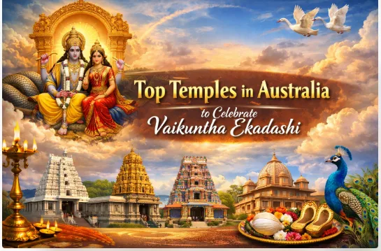 వైకుంఠ ఏకాదశి జరుపుకోవడానికి ఆస్ట్రేలియాలోని ప్రముఖ ఆలయాలు — ఆలయాలు
