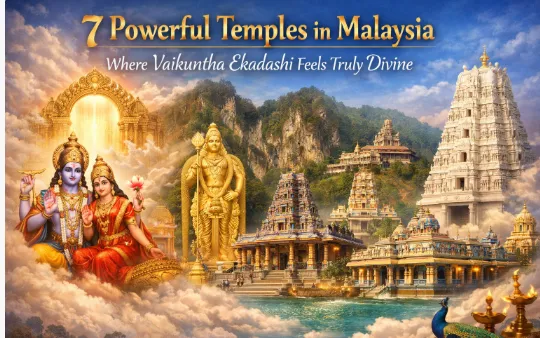 వైకుంఠ ఏకాదశి నిజంగా దివ్యంగా అనిపించే మలేషియాలోని 7 శక్తివంతమైన ఆలయాలు — ఆలయాలు