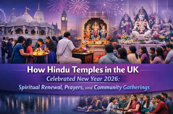 How Hindu Temples in the UK Celebrated New Year 2026: Spiritual Renewal, Prayers, and Community Gatherings — Temples