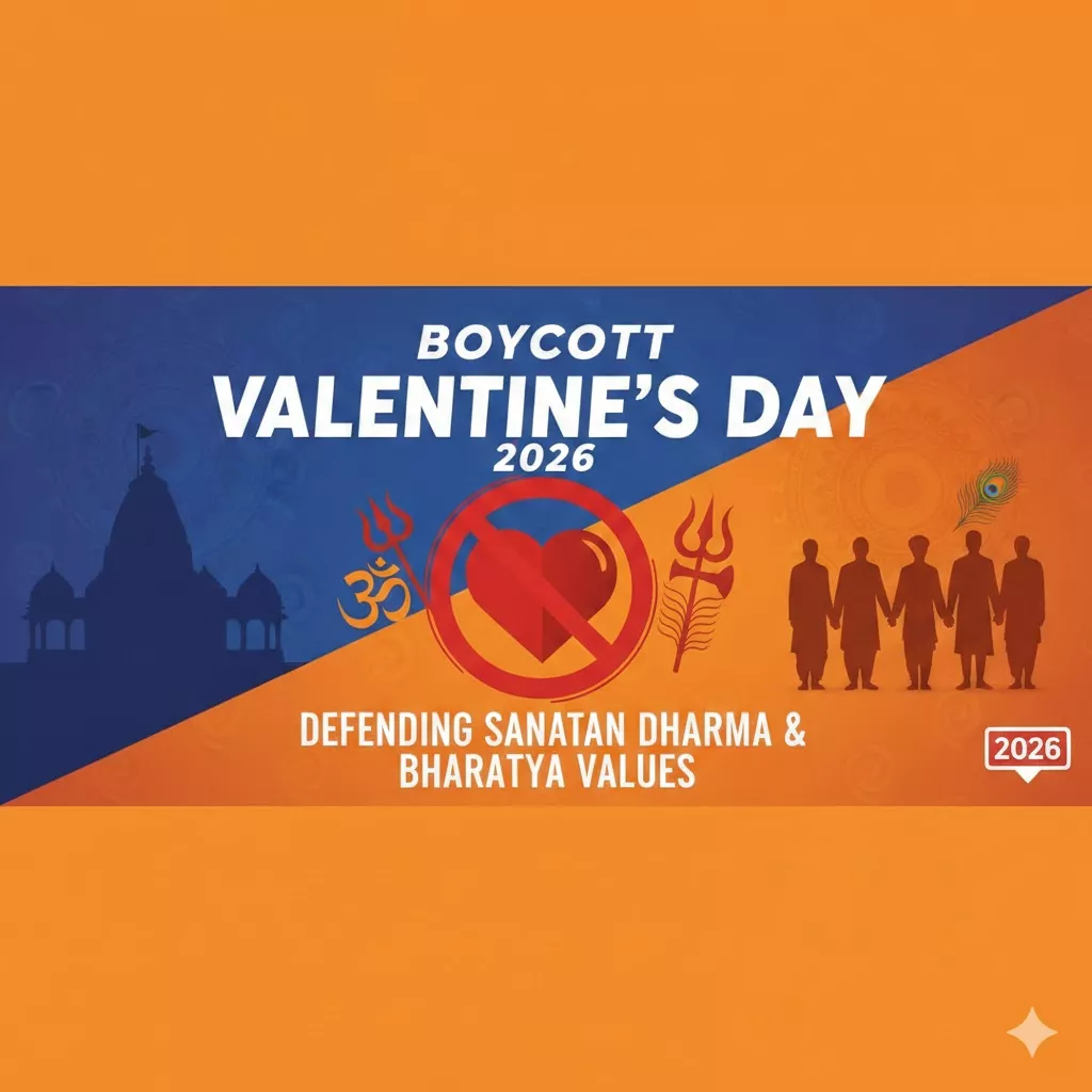 Boycott Valentine’s Day 2026: Defending Sanatan Dharma &amp; Bharatiya Values — Hinduism