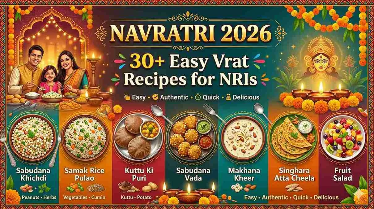 నవరాత్రి 2026: NRIల కోసం 30+ సులభమైన వ్రత వంటకాలు