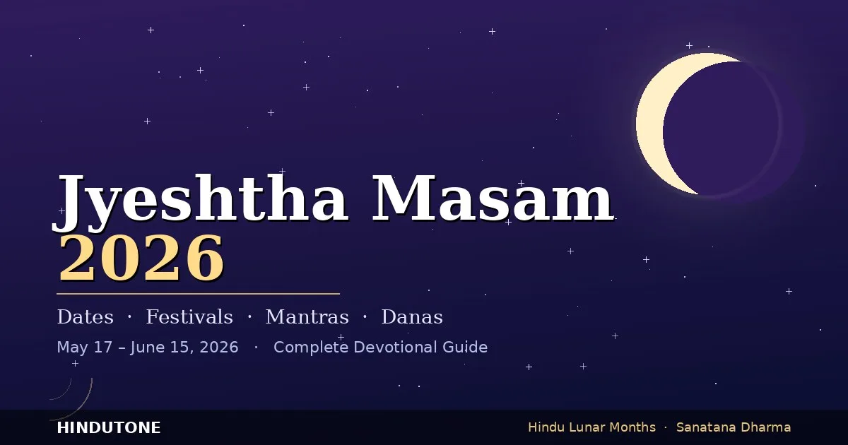 జ్యేష్ఠ మాసం 2026: ప్రారంభ తేదీ, ముగింపు తేదీ, పూర్తి పండుగల జాబితా & ముఖ్య తేదీలు — పండుగలు