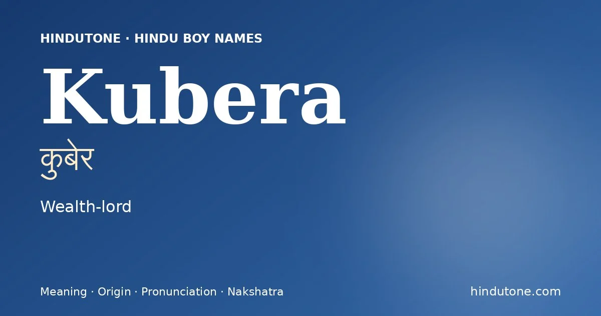 Kubera (कुबेर) — Hindu boy name meaning “Wealth-lord”